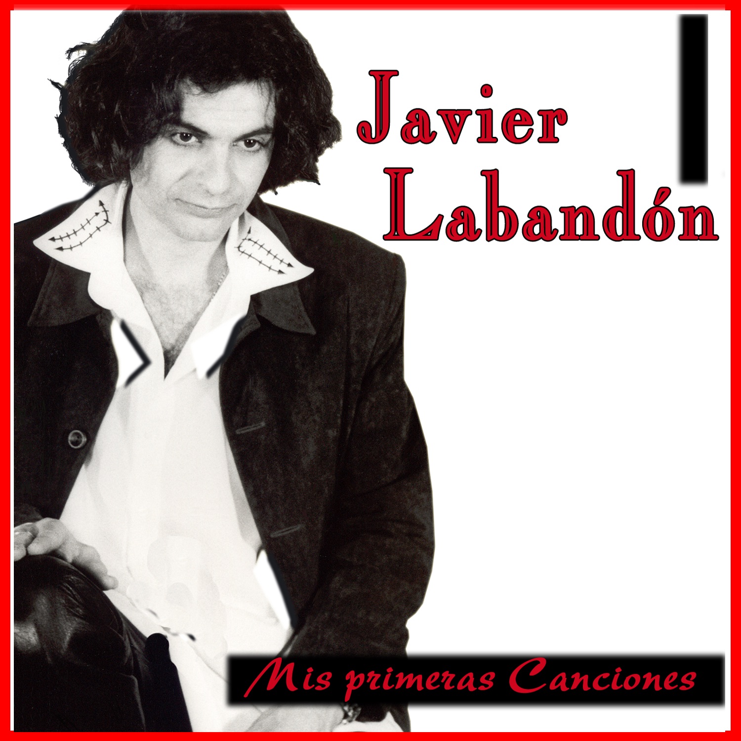 Javier Labandon. Mis Primeras Canciones