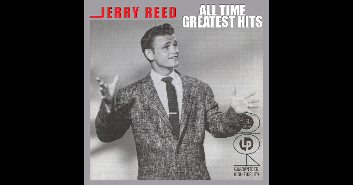 ‎Jerry Reed: All Time Greatest Hits - Album by Jerry Reed - Apple Music