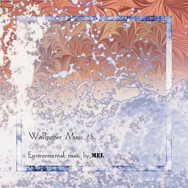 Wallpaper Music, Vol. 5