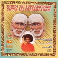 Shirdi Sai Suprabatham, Satya Sai Suprabatham (Sacred Sanskrit Recital) - Nishantala Surya Prakash Rao & Gopika Poornima