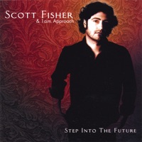 Scott Fisher - Step Into the Future