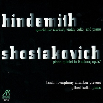 Hindemith: Quartet for Clarinet, Violin, Cello and Piano & Shostakovich: Piano Quintet In G Minor, Op. 57
