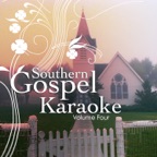 Southern Gospel Karaoke, Vol. 4