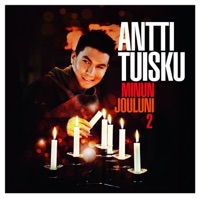 Minun Jouluni 2 - Antti Tuisku