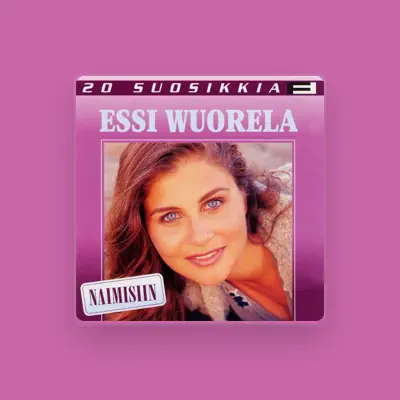 Listen to Essi Wuorela, watch music videos, read bio, see tour dates & more!