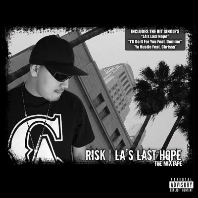 L.A.'s Last Hope The Mixtape