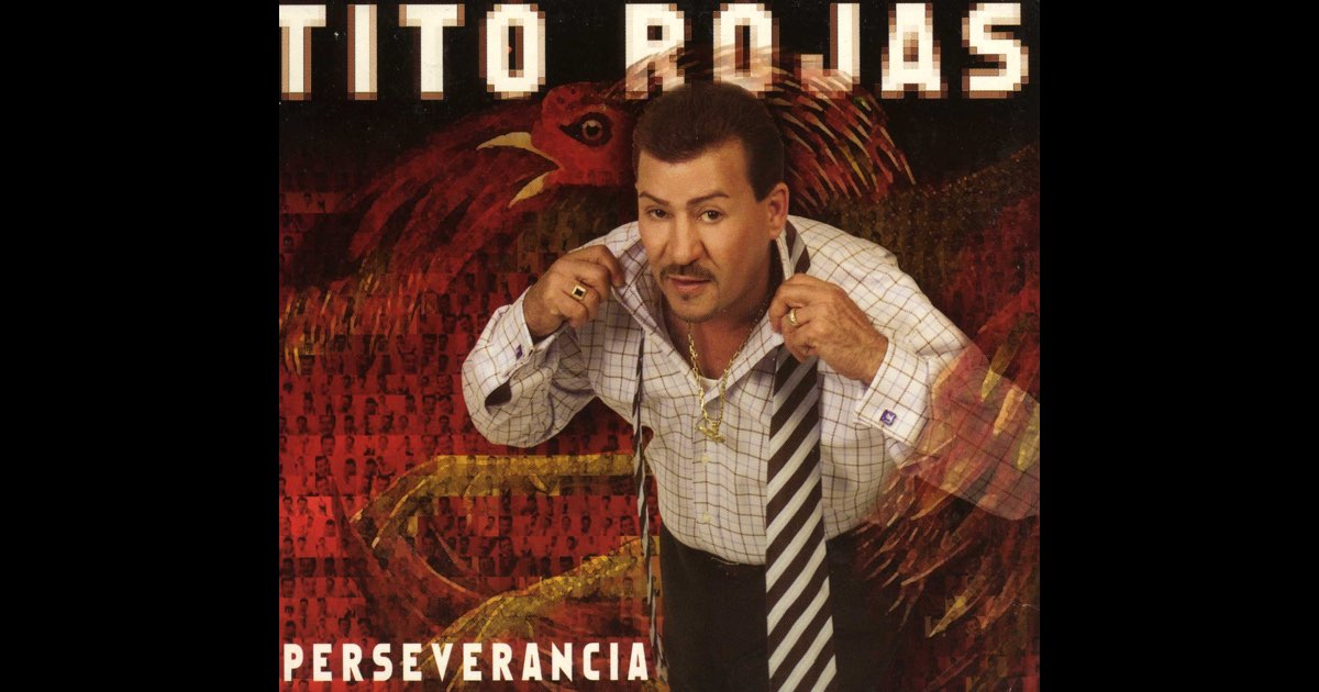 Perseverancia” álbum de Tito Rojas en Apple Music