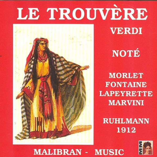 Verdi : Le trouvère (1912)