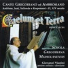 Canto gregoriano ed ambrosiano: Caelum et terra (Antifone, inni, sallende e responsori - IX, XIV secolo)