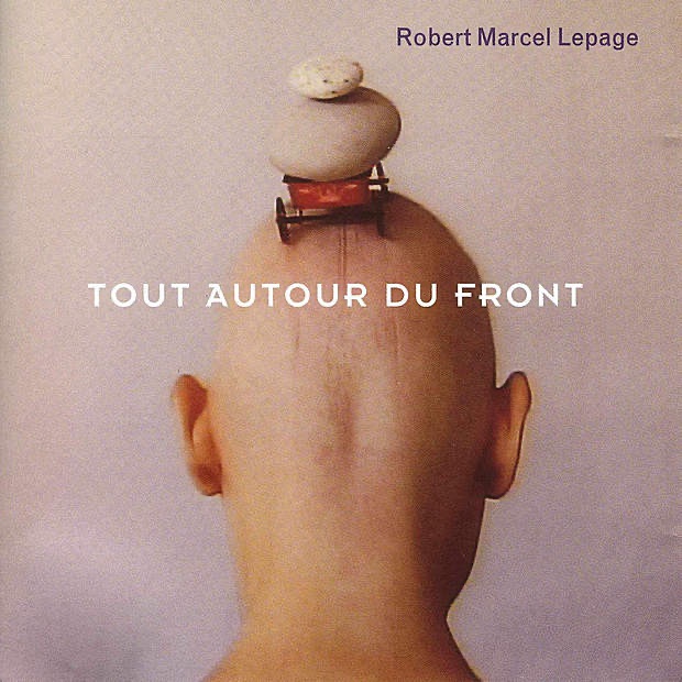 Обложка альбома «Tout autour du front» — Robert Marcel Lepage