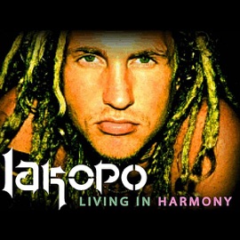 Living In Harmony Iakopo