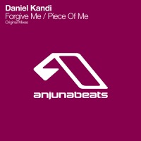Forgive Me / Piece of Me - EP - Daniel Kandi