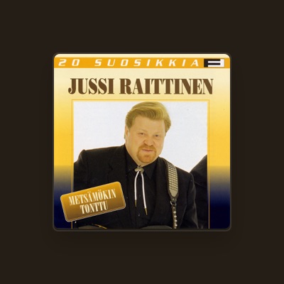 Listen to Jussi Raittinen, watch music videos, read bio, see tour dates & more!