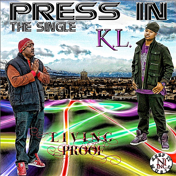 Обложка альбома «Press In (feat. K.L.) - Single» — Living Proof