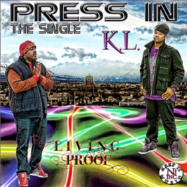 Press In (feat. K.L.) Living Proof