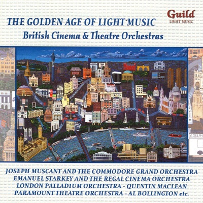 The Golden Age of Light Music: British Cinema and Theatre Orchestras