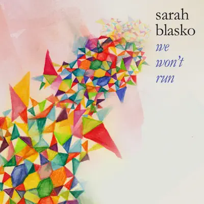 We Won't Run - Single - Sarah Blasko