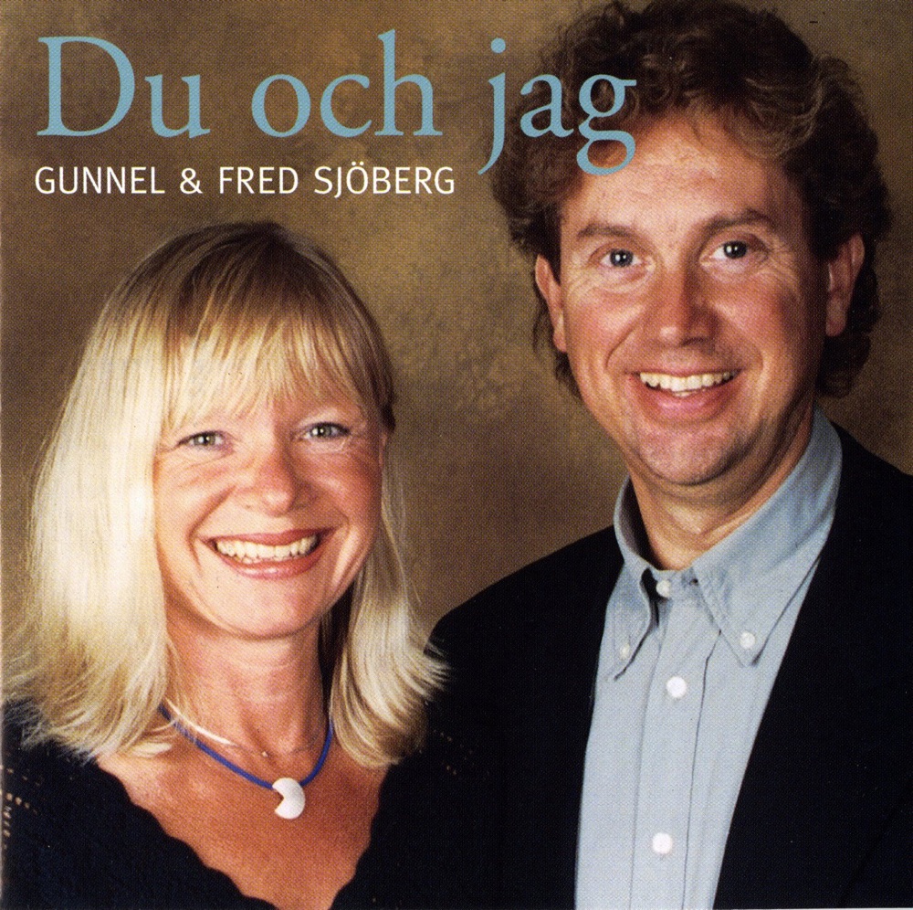 Обложка альбома «Du Och Jag» — Stefan Backlund, Fred Sjoberg, Magnus Spangberg, Gunnel Sjoberg, Jonas Kahnberg, Stefan Grasberg & Lennart Jernestrand