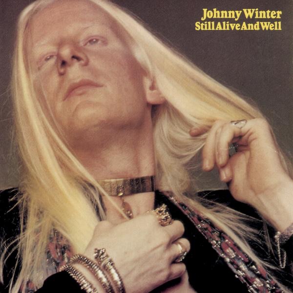 Обложка альбома «Still Alive and Well» — Johnny Winter