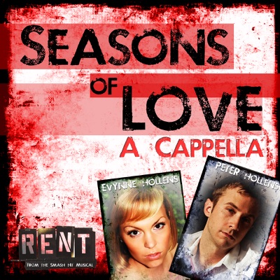 Seasons of Love (A Cappella) [feat. Evynne Hollens] - Single