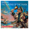 The Hunting of the Snark - Mike Batt