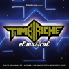 Timbiriche, El Músical (Original Músical Soundtrack) [Live] - Varios Artistas