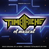 Timbiriche, El Músical (Original Músical Soundtrack) [Live]