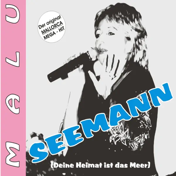 Seemann (Deine Heimat ist das Meer) [Radio Edit] — Malu