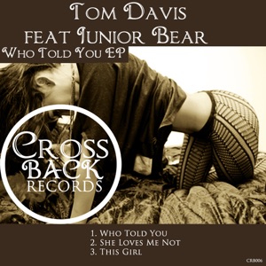 Who Told You (feat. Junior Bear) - Single