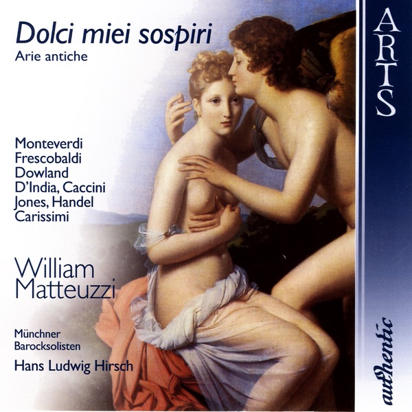 Обложка альбома «Dolci Miei Sospiri - Arie Antiche» — Hans Ludwig Hirsch & Münchner Barocksolisten