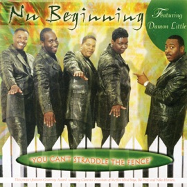 You Can't Straddle the Fence Nu Beginning