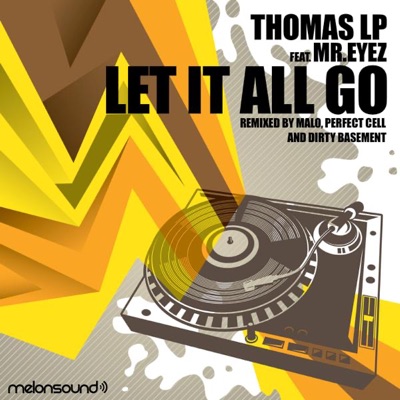 Let It All Go (feat. Mr. Eyez) - EP