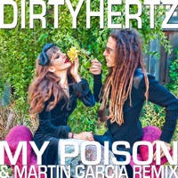 My Poison (feat. Tamarind) - Single - Dirtyhertz