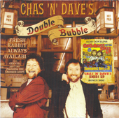 Double Bubble - Chas & Dave