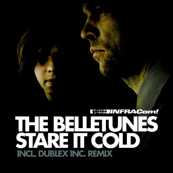 Stare It Cold (Dublex Inc. Remix) — The Belletunes