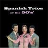 Spanish Trios of the 50's