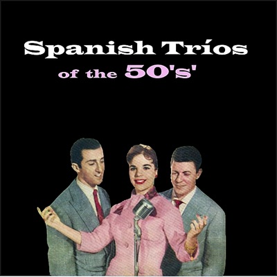 Spanish Trios of the 50's