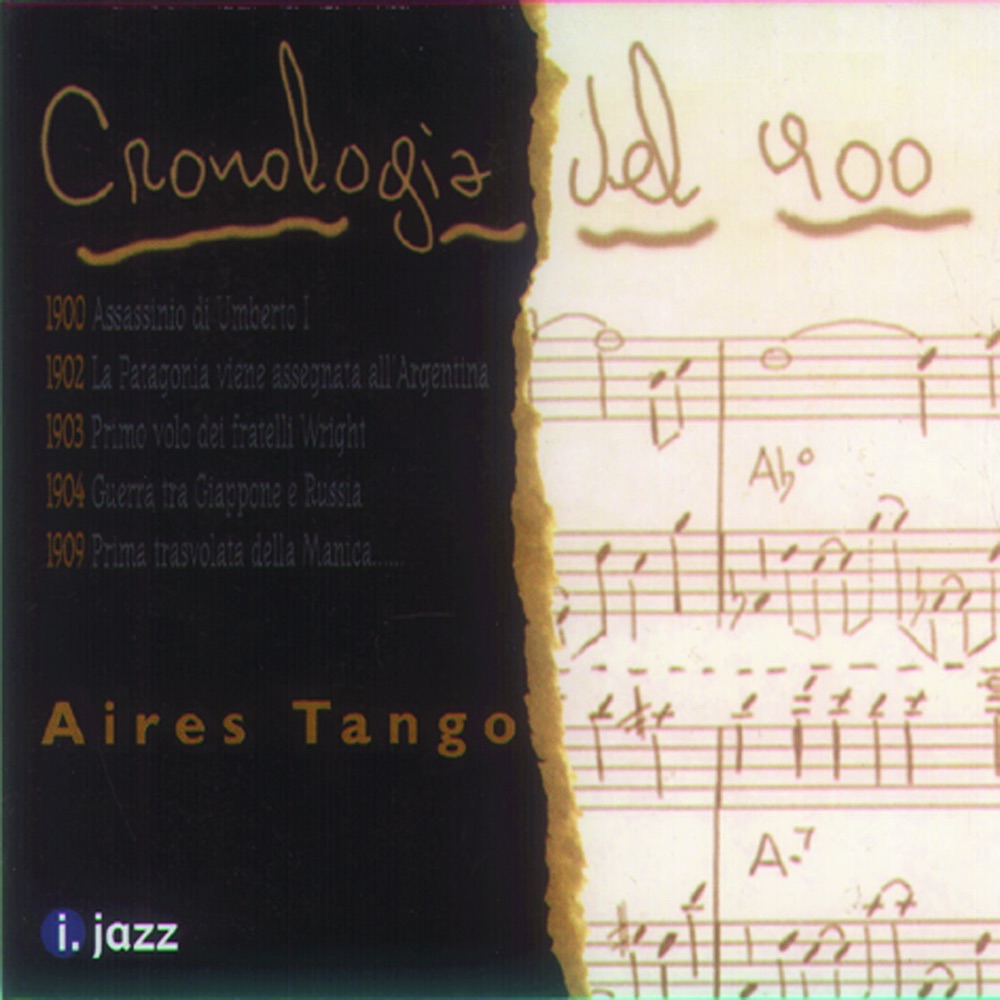 Обложка альбома «Cronologia del 900» — Aires Tango