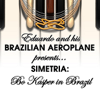 Simetria: Bo Kasper in Brazil - Eduardo and His Brazilian Aeroplane