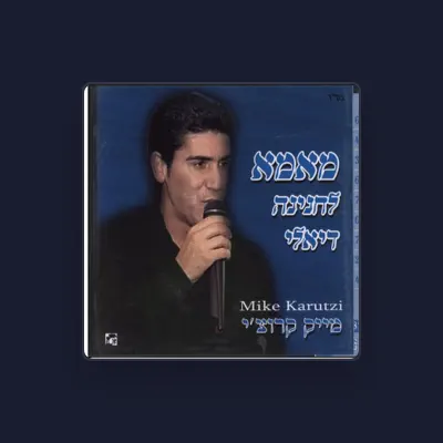 Listen to Mike Karoutchi (מייק קרוצי), watch music videos, read bio, see tour dates & more!