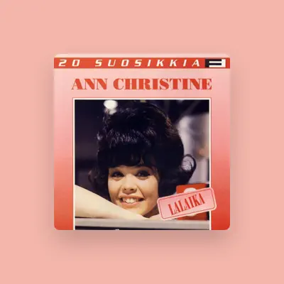 Listen to Ann Christine, watch music videos, read bio, see tour dates & more!