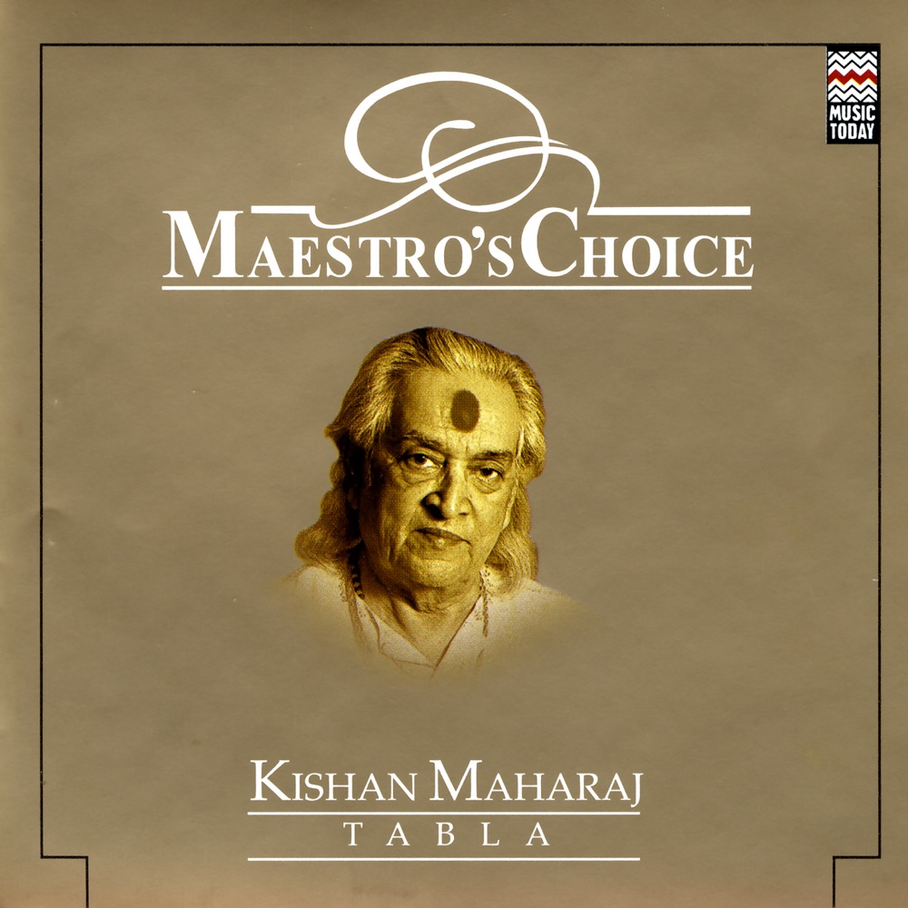 Обложка альбома «Maestro's Choice: Kishan Maharaj» — Pandit Kishan Maharaj