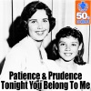 Patience & Prudence