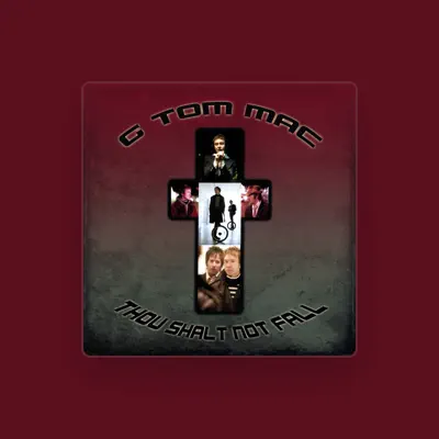 Listen to G Tom Mac, watch music videos, read bio, see tour dates & more!