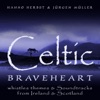 Celtic: Braveheart - Whistles Themes and Film Music from Ireland & Scotland