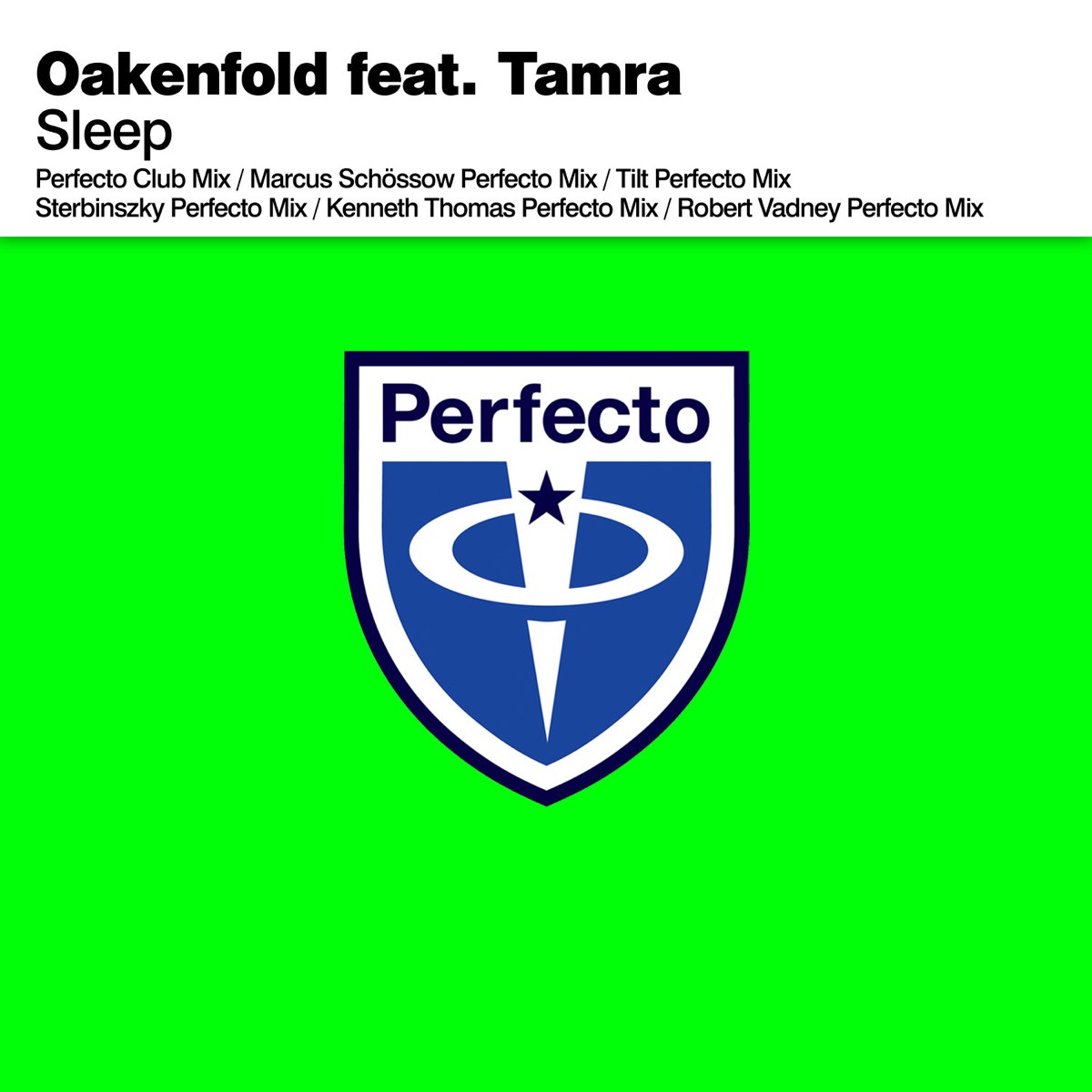 Sleep (Remixes) [feat. Tamra] - Album by Oakenfold - Apple Music