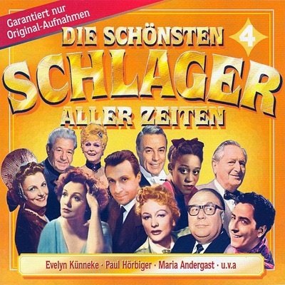 Die schönsten Schlager aller Zeiten, Vol. 4