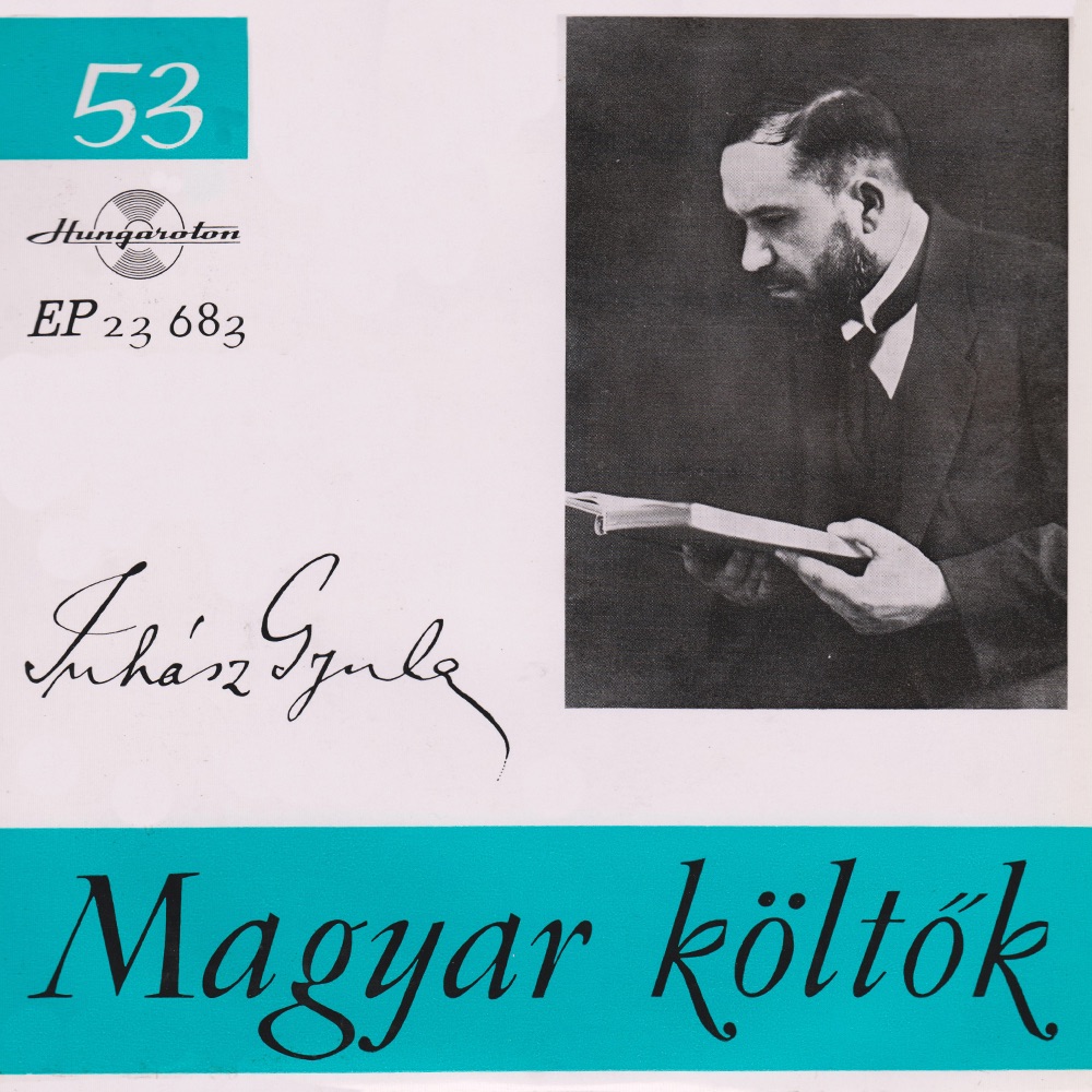 Обложка альбома «Magyar költők 53. - Juhász Gyula» — Gyula Juhász & Imre Sinkovits