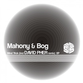 Mind Trick (David Pher Remix) Mahony & Bog