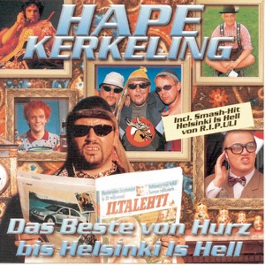 Das Beste von Hurz bis Helsinki is hell